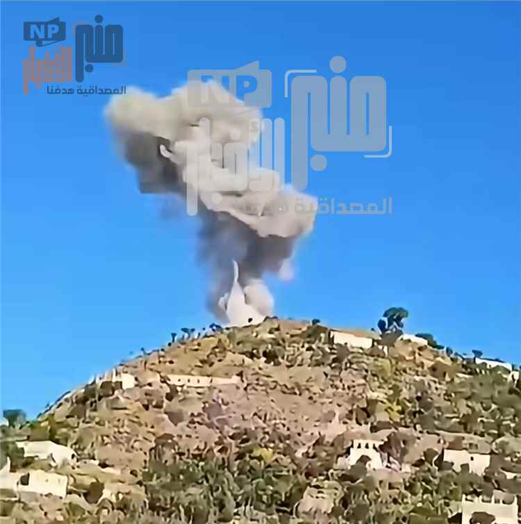 عاجل:غارات جوية تستهدف برج اتصالات في جبل حبشي بمحافظة تعز